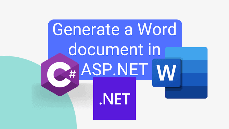 title image reading &quot;Generate a Word document in ASP.NET&quot; with the Word and ASP.NET logos