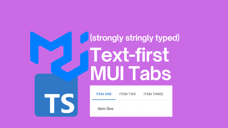 title image reading &quot;Text-first MUI Tabs&quot; with the MUI logo